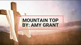 MOUNTAIN TOP WITH /LYRICS MOUNTAIN TOP WITH /LYRICS