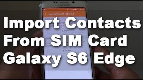 Samsung Galaxy S6 Edge: How to Import Contact Detail from SIM Card