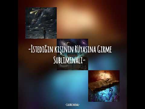 *RÜYASINA GİRME SUBLİMİNALİ*