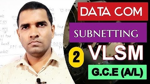 G.C.E (A/L) ICT | Data Communication | Subnetting | VLSM | PART 2