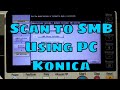 #konica Scan to SMB using PC