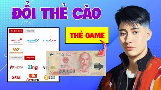 Cách Đổi Thẻ Cào, Thẻ Game Thành Tiền Mặt Uy Tín 2024 (Chiết Khấu Thấp - Nạp Rút Tự Động)