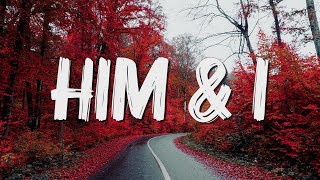 Him & I - G-Eazy & Halsey (Lyrics)