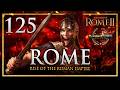 THE LIBERATING FLAMES OF ROME! Total War: Rome 2 DEI Mod Rome Campaign #125