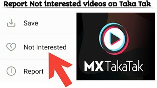 How to select Not interested option on MX Taka Tak app | Techno Logic | 2021 screenshot 3