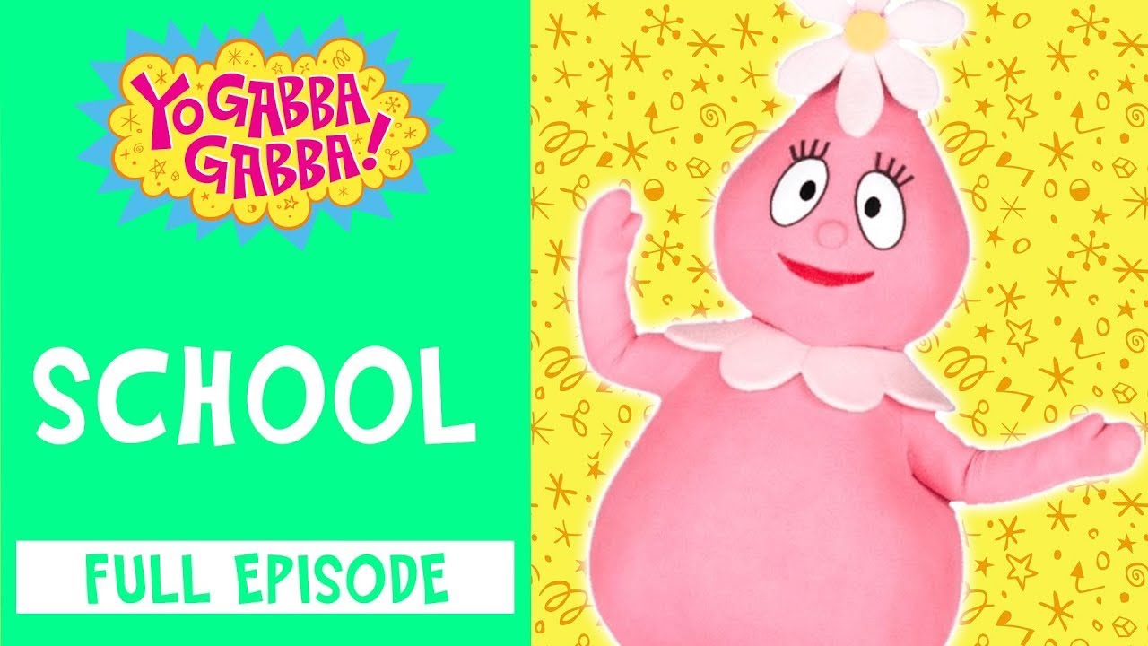 School, Yo Gabba Gabba!, Videos for Kids