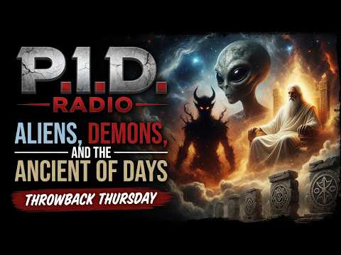 Aliens, Demons, and the Ancient of Days