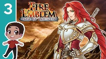Fire Emblem: Path of Radiance ➤ Part 3 - Let