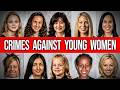 The Most SHOCKING Crimes Against Young Women