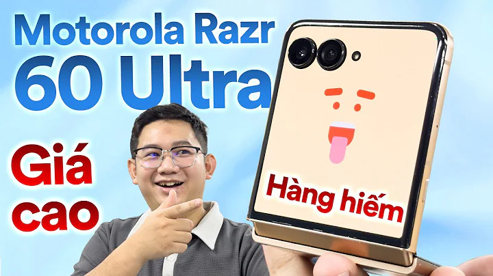 Mình thích hơn cả Galaxy Z Flip7: Motorola Razr 60 Ultra - HÀNG HIẾM, GIÁ CAO