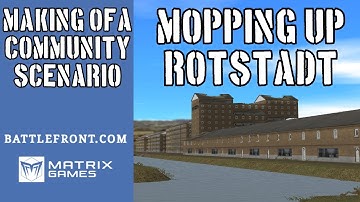 Making of a Community Scenario: Mopping up Rotstadt