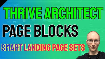Thrive Themes Tutorial - Using Page Blocks in Thrive Architect | Smart Landing Page Sets