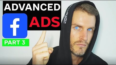 2021 Facebook Ad Targeting (ADVANCED) PT 3