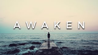 Awaken | A Chill Music Mix