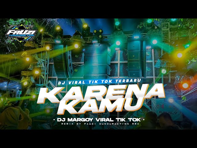 DJ KARENA KAMU • JEDAG JEDUG MARGOY • TERBARU VIRAL TIK TOK ‼️[ Bootleg Remix ] class=