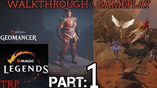 Magic: Legends | Walkthrough | Party 1 | Intro | Geomancer | PC