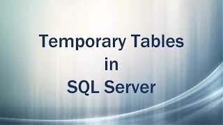 Temporary Tables in SQL Server (Hash Tables)