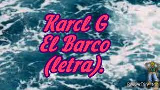 Karol G - El Barco (letra).