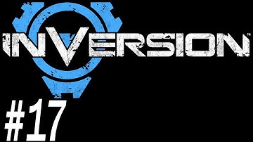 Inversion Walkthrough : With James - PT17 - Chapter 7 (1/3)
