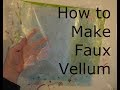 How to Make Faux Vellum