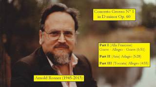 Arnold Rosner (1945-2013) - Concerto Grosso Nº 1 in D minor Op. 60