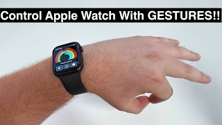 How To Control Your Apple Watch With GESTURES (No Hands!)