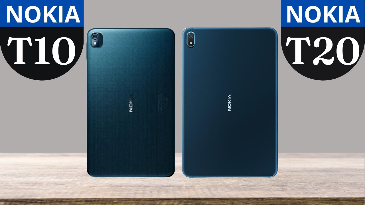 Nokia T10 vs Nokia T20 Comparison YouTube