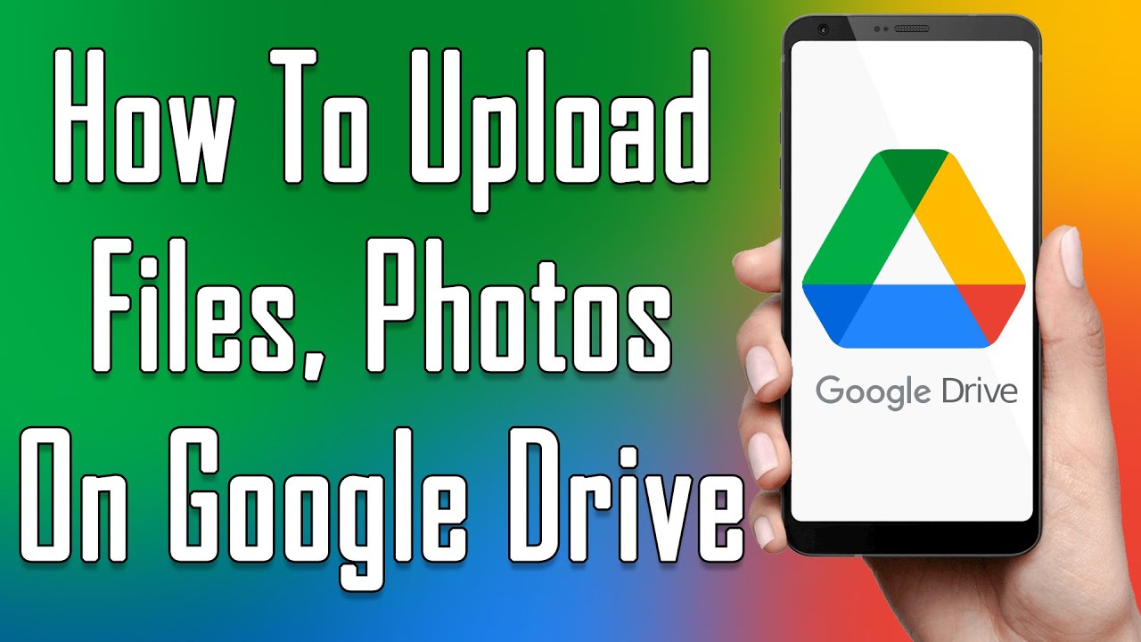 How To Upload Files, Folders & Photos On Google Drive 2021 Add Files & Folders In Google Drive