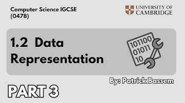 1.2 Data Representation (Part 3) | Computer Science IGCSE CIE 0478