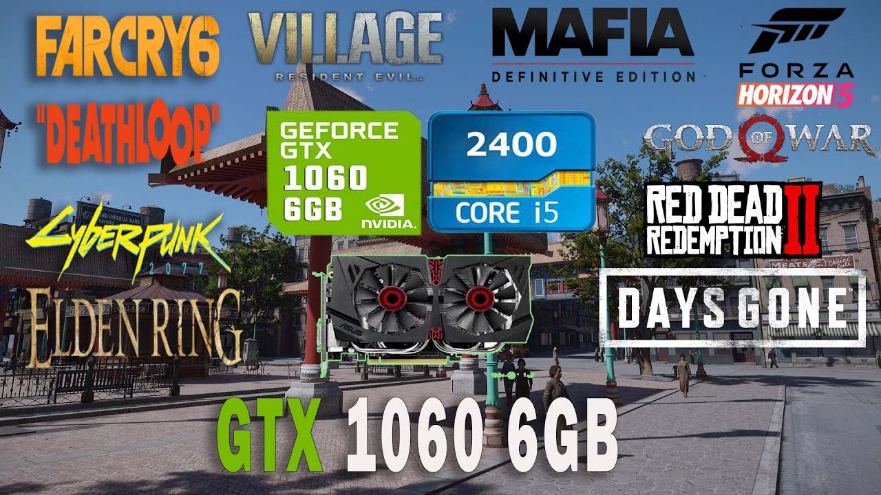 GTX 1060 6GB + i5 2400 8GB RAM 900P Test 10 GAMES 2022 Bottleneck LOW END PC