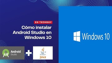 Cómo instalar Android Studio y Java en Windows 10 || EG TechGuy