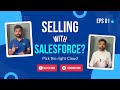 Selling with Salesforce? Pick the right Cloud.