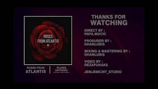 Roses From Atlantis - Ruang Untukku (Official Lirik Video)