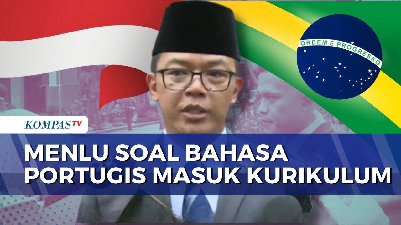 Bahasa Portugis akan Diajarkan di Sekolah, Menlu Sugiono: untuk Tingkatkan Kerja Sama | SAPA MALAM