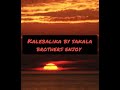 Kalebalika by the sakala brothers