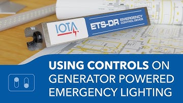 Using Controls on Generator Powered Emergency Lighting - with the IOTA ETS-DR