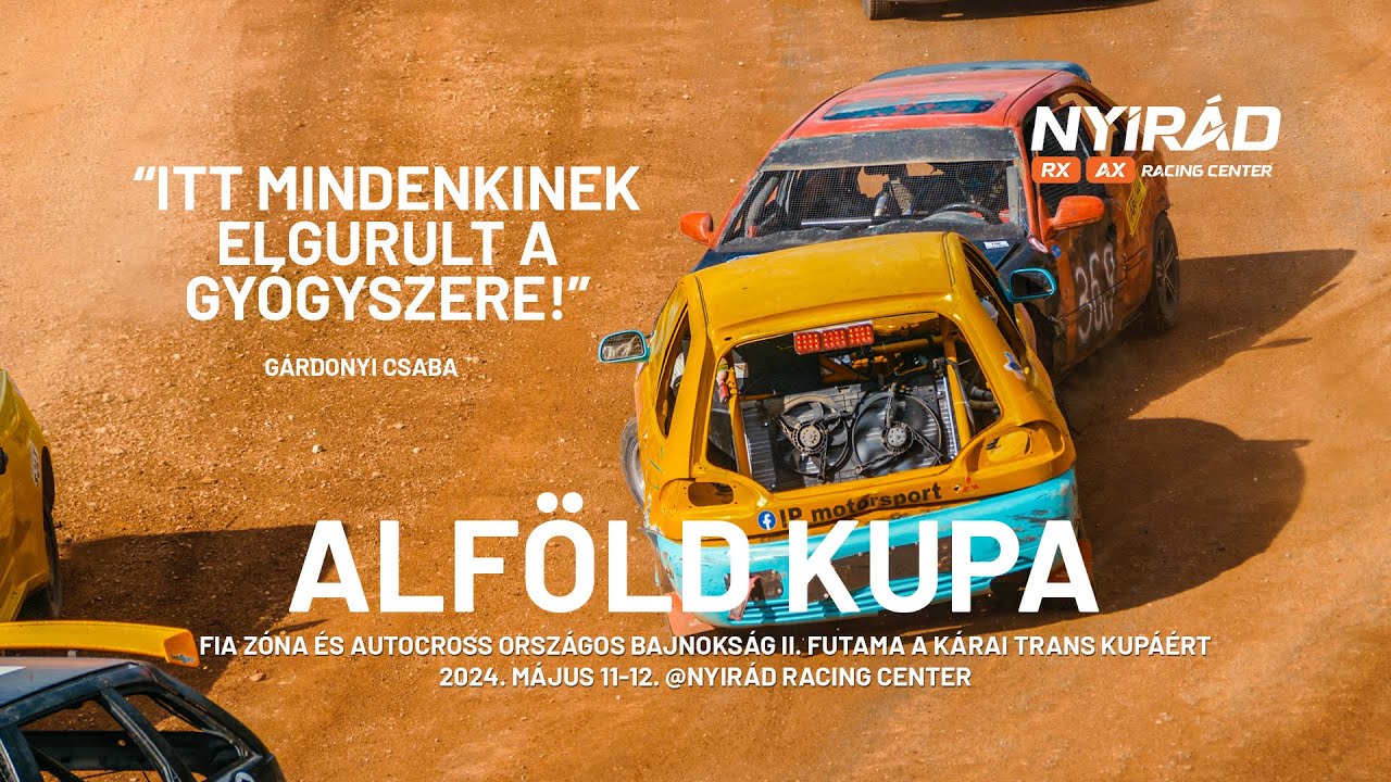 Nyirád Racing Center - Alföld kupa 2024. 05. 11-12. (Autocross)