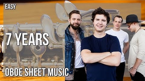 Oboe Sheet Music: How to play 7 Years by Lukas Graham