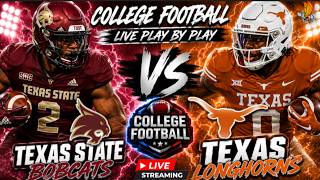 Texas State Bobcats vs Texas Longhorns: NCAAF Live Play by Play and Watch Party