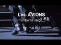 Capture de la vidéo Les Avions - Tombe La Neige