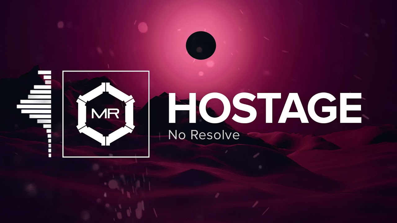 ⁣No Resolve - Hostage [HD]