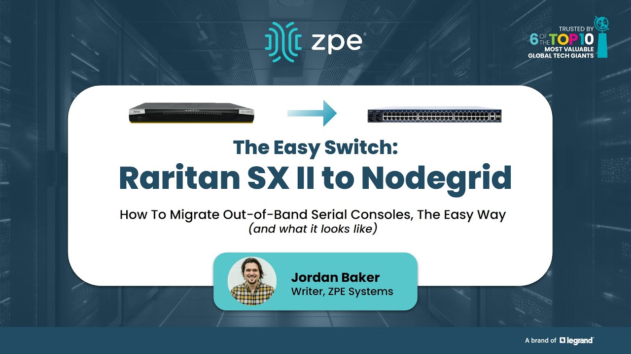 Migrate Raritan SX II to Nodegrid: How To Migrate The Easy Way - ZPE Systems
