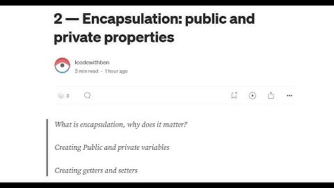 2 — Encapsulation  public and private properties