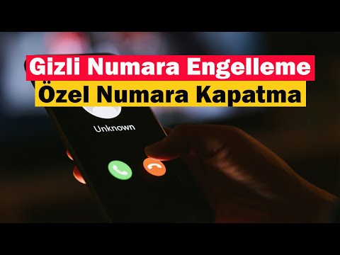 Gizli Numara Engelleme | Özel Numara Kapatma