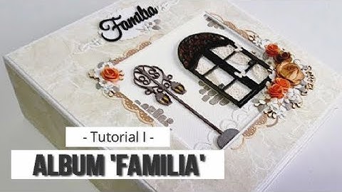MINI ALBUM "FAMILIA" PARA PRINCIPIANTES - TUTORIAL (PARTE 1 - ESTRUCTURA) | LLUNA NOVA SCRAP