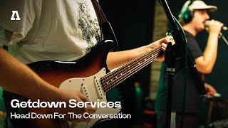 Getdown Services - Head Down For The Conversation | Audiotree Live