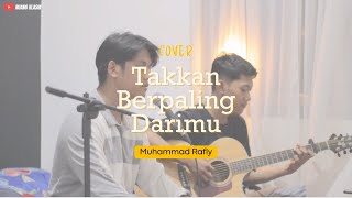 Takkan Berpaling Darimu - Rossa (Live Cover Muhammad Rafly)