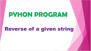 Python program to find the reverse of a string #python #pythonprogramming #pythontutorial Python Tutorial 14 Python Program To Find The Reverse Of A String