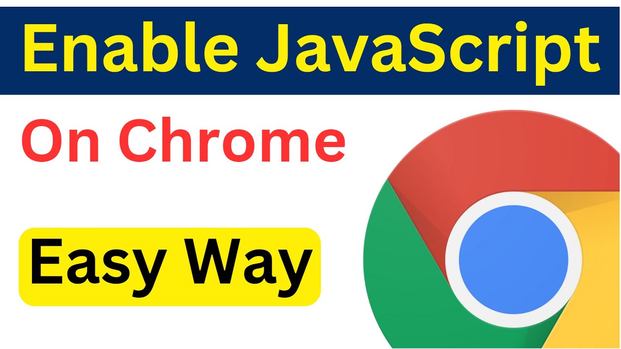 How To Enable JavaScript In Google Chrome | Turn On JavaScript Chrome ...