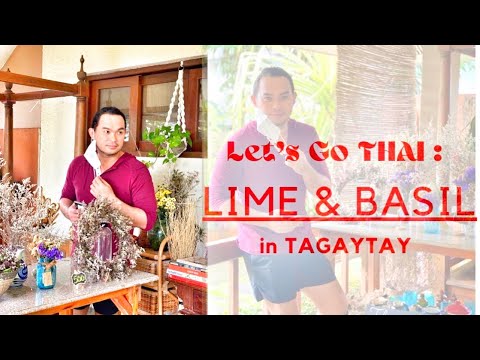 Lets go THAI in Tagaytay : LIME and BASIL Restaurant
